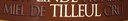 Miel de tilleul Cru - 450 gr