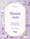 Bonne nuit… Rituels relaxants et histoires douces pour nuits paisibles (Sylvie Sarzaud)