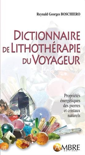 Dictionnaire de lithothérapie du voyageur