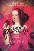 Grimoire et recettes aux fleurs de Mademoiselle Mille Pétales