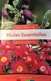 Guide précis des huiles essentielless les plus courantes