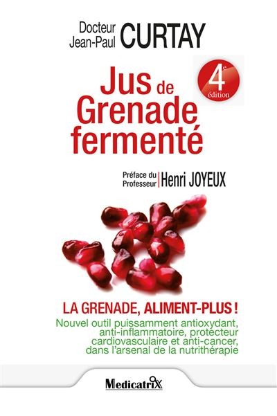 Jus de Grenade fermenté - La grenade, aliment plus !