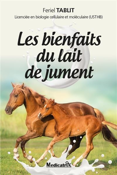 Les bienfaits du lait de jument - Feriel Tablit