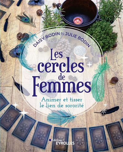 Les cercles de Femmes: Animer et tisser le lien de sororité
