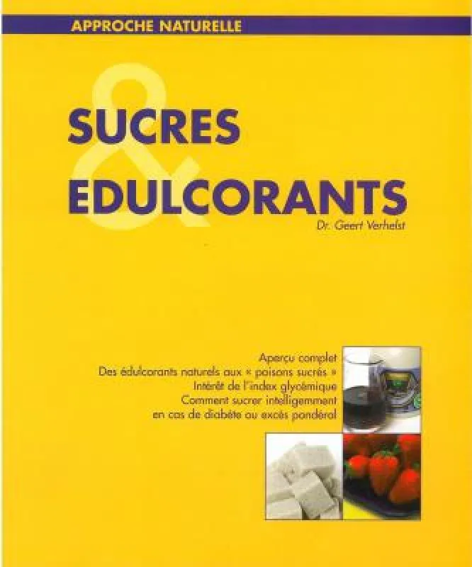 Sucres & edulcorants - Dr. Geert Verhelst