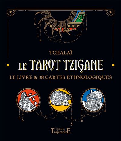 Le Tarot Tzigane: Coffret avec 1 livre et 38 cartes ethnologiques