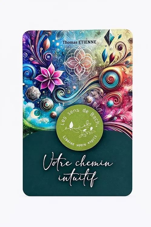 Votre chemin intuitif - Les sens de Bach - Oracle