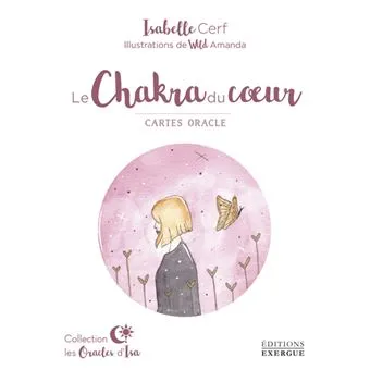 Le Chakra du cœur – Oracle 42 cartes – Isabelle Cerf