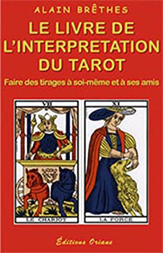 Livre de l’Interprétation du Tarot – Guide Complet de Cartomancie – 440 Pages