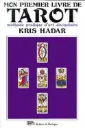 Mon Premier Livre de Tarot – Méthode Pratique d’Art Divinatoire