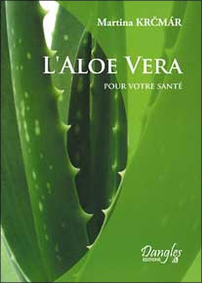 Aloe Vera pour Votre Santé – Livre Bien-Être & Usages Traditionnels de l’Aloe Vera